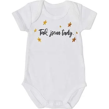 Kojenecký body Dětské body s potiskem - Tak jsem tady - 3 - 6 měsíců