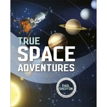 Anglický jazyk Reading Planet KS2 - True Space Adventures - Level 1: Stars/Lime band - Paul Shipton
