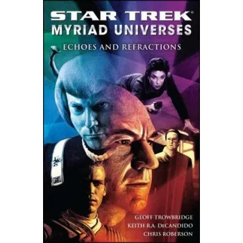 Beletrie pro dospělé Star Trek: Myriad Universes #2: Echoes and Refractions (Keith DeCandido)(Brožovaná)