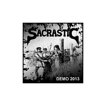Česká hudba Sacrastic – Sacrastic 2013 DEMO