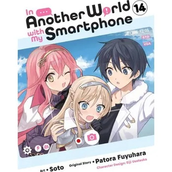 In Another World with My Smartphone, Vol. 14 (Manga) (Alexander Keller-Nelson)(Brožovaná)