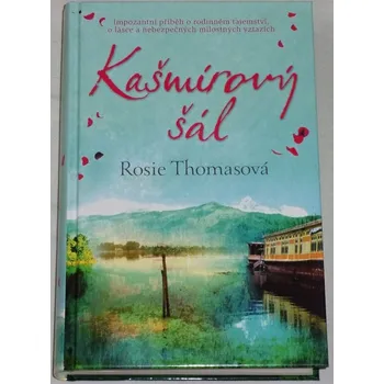 Literární biografie Thomasová Rosie - Kašmírový šál