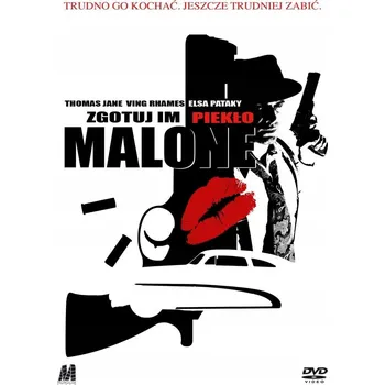 DVD film ZGOTUJ IM PIEKŁO, MALONE DVD