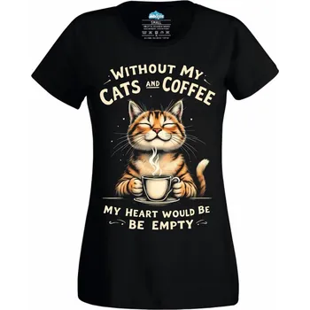 Dámské tričko Bez koček a kávy je mé srdce prázdné (Velikost: 4XL, Barva: Černá)