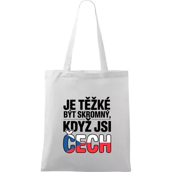 Nákupní taška Nápis - Je těžké být skromný když jsi čech - Taška bavlněná - 42 x 38 cm ( Bílá )