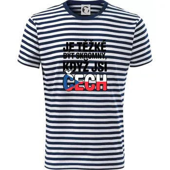 Pánské oblečení Nápis - Je těžké být skromný když jsi čech - Triko na vodu - L ( Prouhovaná )