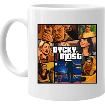 Žertovný předmět Dycky Most - hrnek s potiskem pro fanoušky seriálu Most!- Tričkový.cz