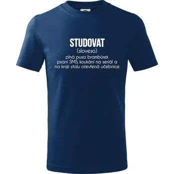 Chlapecké tričko Studovat - Tričko dětské bavlněné - 98 cm / 2 roky ( Půlnoční modrá )
