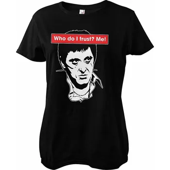 Dámské tričko Scarface tričko, Who Do I Trust? Me! Girly Black, dámské L