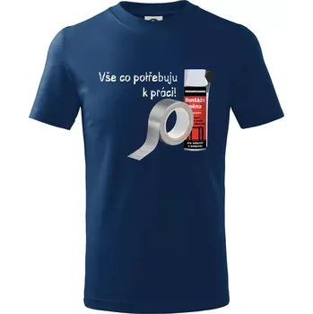 Pěna a páska - vše co potřebuji k práci - Tričko dětské bavlněné - 98 cm / 2 roky ( Půlnoční modrá )