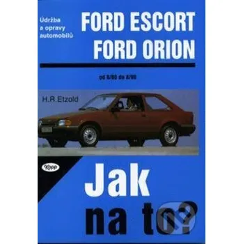 Technika Ford Escort, Ford Orion od 8/80 do 8/90 - Hans-Rüdiger Etzold Kopp