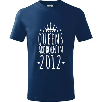 Chlapecké tričko Queens are born in 2012 - Tričko dětské bavlněné - 98 cm / 2 roky ( Půlnoční modrá )