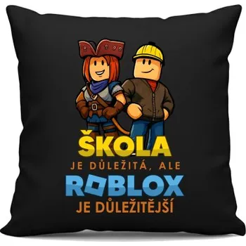 Žertovný předmět Tričkový.cz - Škola je důležitá, ale Roblox je důležitější - černý polštář s potiskem