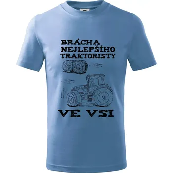 Brácha nejlepšího traktoristy ve vsi - Tričko dětské bavlněné - 98 cm / 2 roky ( Pyžamově světlá modrá )