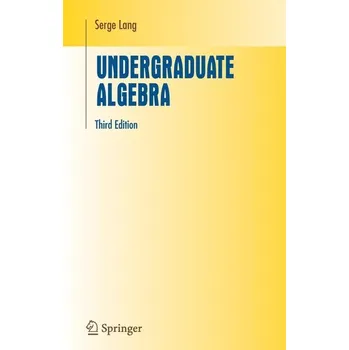 Matematika Undergraduate Algebra - Lang, Serge [EN] (2010, Brožovaná, Springer New York)