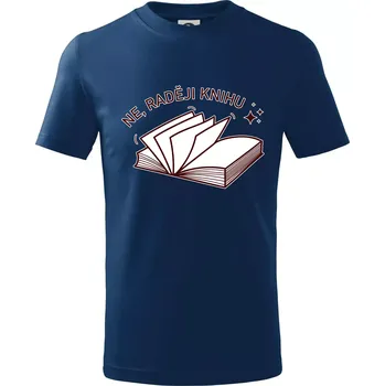 Chlapecké tričko Ne, raději knihu - Tričko dětské bavlněné - 98 cm / 2 roky ( Půlnoční modrá )