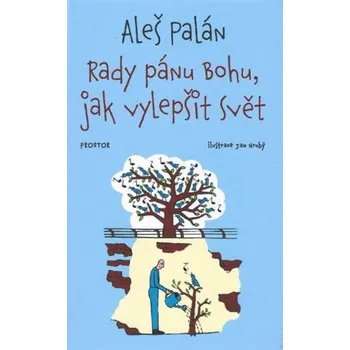 Prostor Rady pánu Bohu, jak vylepšit svět