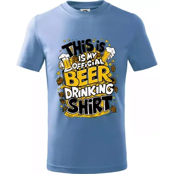 Chlapecké tričko This Is My Official Drinking Shirt - chmel - Tričko dětské bavlněné - 98 cm / 2 roky ( Pyžamově světlá modrá )