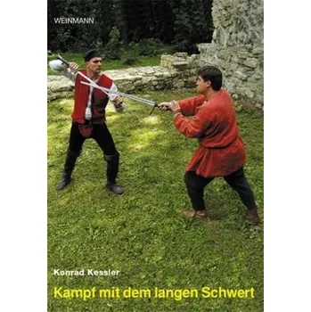 Kampf mit dem langen Schwert - Kessler, Konrad