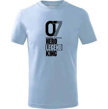 Chlapecké tričko Hero, Legend, King x Queen 2007 - Tričko dětské bavlněné - 98 cm / 2 roky ( Pyžamově světlá modrá )