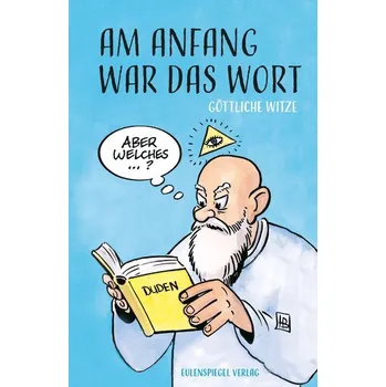 Komiks pro dospělé Am Anfang war das Wort - Kupfermann, Thomas [DE] (2025, Eulenspiegel Verlag)