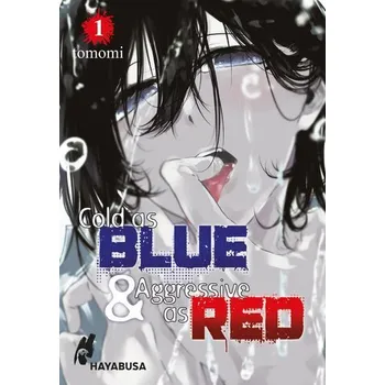 Cold as Blue & Aggressive as Red 1 - Ito, Tomomi