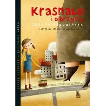 Pohádka Krasnale i olbrzymy - Joanna Papuzińska