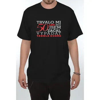 Pánské tričko Tričko s potiskem Trvalo mi 50 let 6950-198 černé