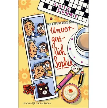 Unvergesslich, Sophie - Lois Lowry