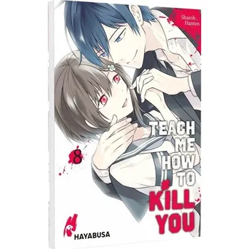 Teach me how to Kill you 8 - Hanten, Sharoh