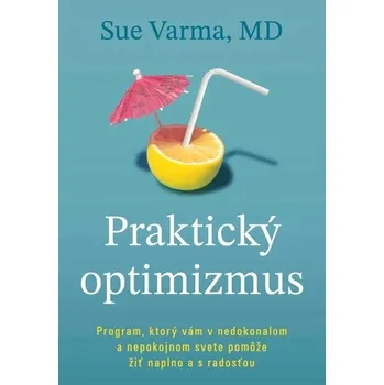 Umění Praktický optimizmus Sue Varma