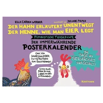 Der Hahn erläutert unentwegt der Henne, wie man Eier legt - Werner, Ella Carina [DE] (2025, Kalendář, Verlag Antje Kunstmann)