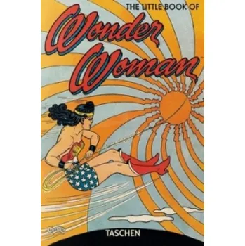 Populárně naučná literatura pro dospělé The Little Book of Wonder Woman – Taschen (EN)