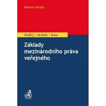 Základy mezinárodního práva veřejného - Ondřej Mrázek Kunz