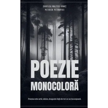 Poezie Poezie Monocoloră – Petrick Petrovici (RO)