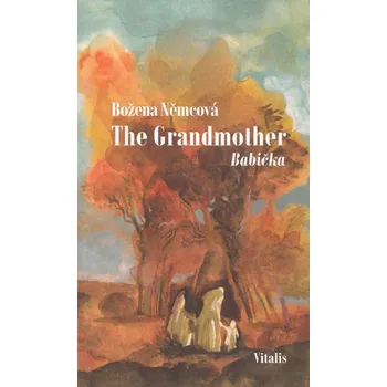 Anglický jazyk The Grandmother (Babička anglicky) - Božena Němcová