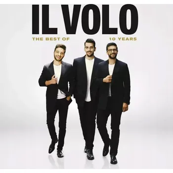 Zahraniční hudba The Best Of 10 Years Edycja deluxe Il Volo CD - Deluxe Edice