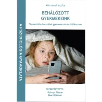 Beletrie pro dospělé Behálózott gyermekeink (Körmendi Attila)(Brožovaná)