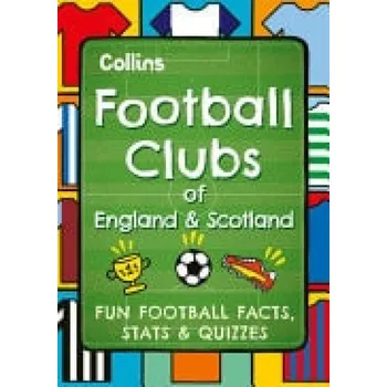 Cizí jazyk Football Clubs of England and Scotland - Collins Kids