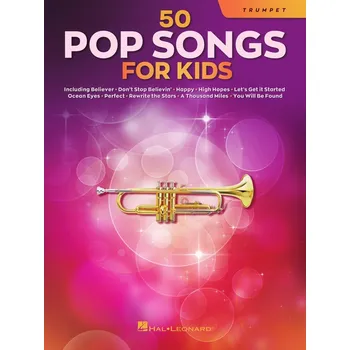 Hal Leonard 50 Pop Songs for Kids for Trumpet Noty