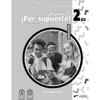 Španělský jazyk NUEVO ?Espanol? !Por supuesto! 2 - Příručka pro učitele