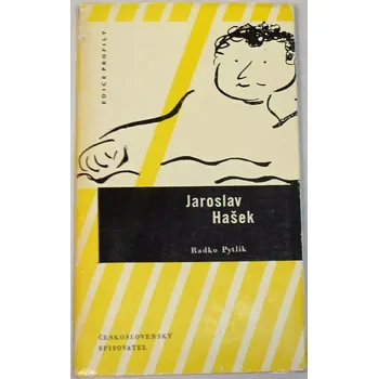 Literární biografie Pytlík Radko - Jaroslav Hašek