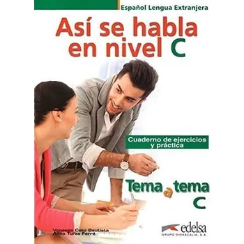 Španělský jazyk Tema a Tema C1: Así se habla - Cuaderno de ejercicios y práctica