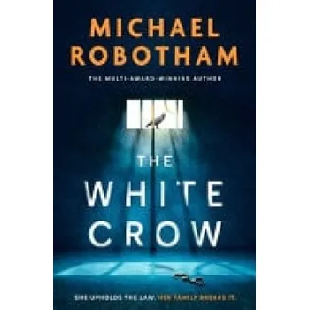 White Crow - Robotham, Michael