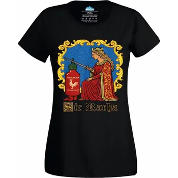 Dámské tričko Rytíř Omáčky Sir Racha (Velikost: 4XL, Barva: Černá)