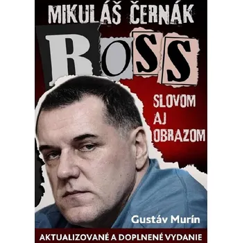 Kniha Mikuláš Černák-Boss slovom aj obrazom