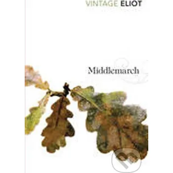 Middlemarch - George Eliot Vintage Books