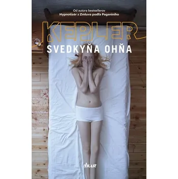 Kniha Svedkyňa ohňa - Lars Kepler - e-kniha