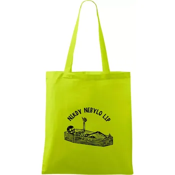 Nikdy nebylo lip - Taška bavlněná - 42 x 38 cm ( Limetková )