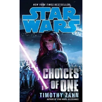 Beletrie pro dospělé Star Wars: Choices of One - Timothy Zahn Arrow Books